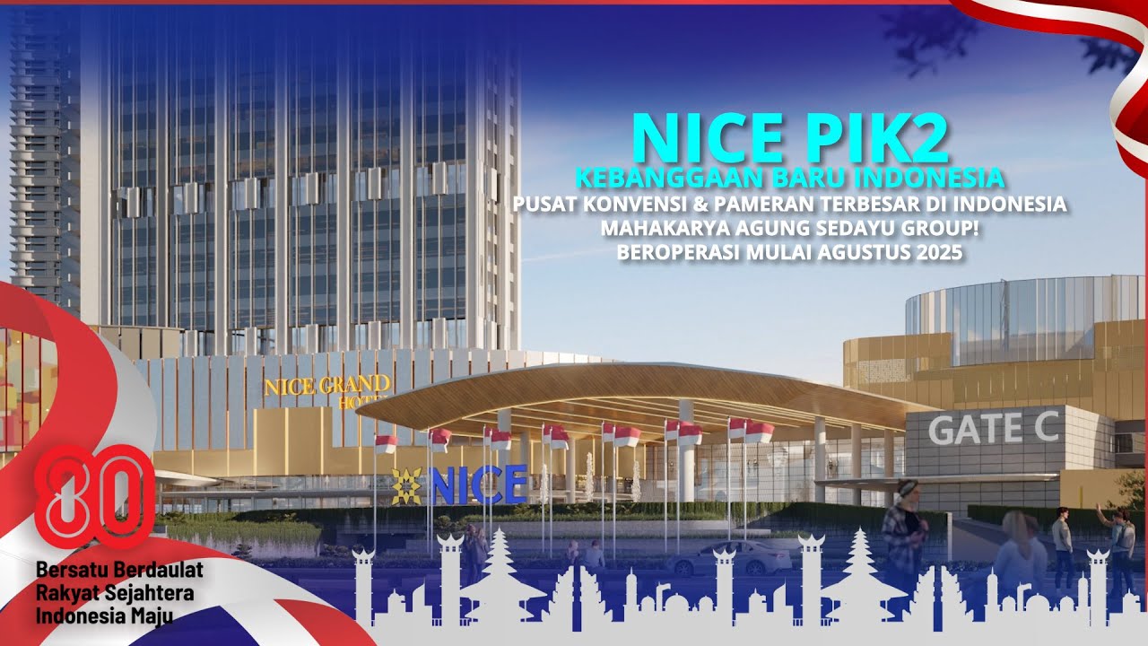 NICE PIK2 : Pusat Konvensi & Pameran terbesar di Indonesia! Beroperasi Mulai Agustus 2025