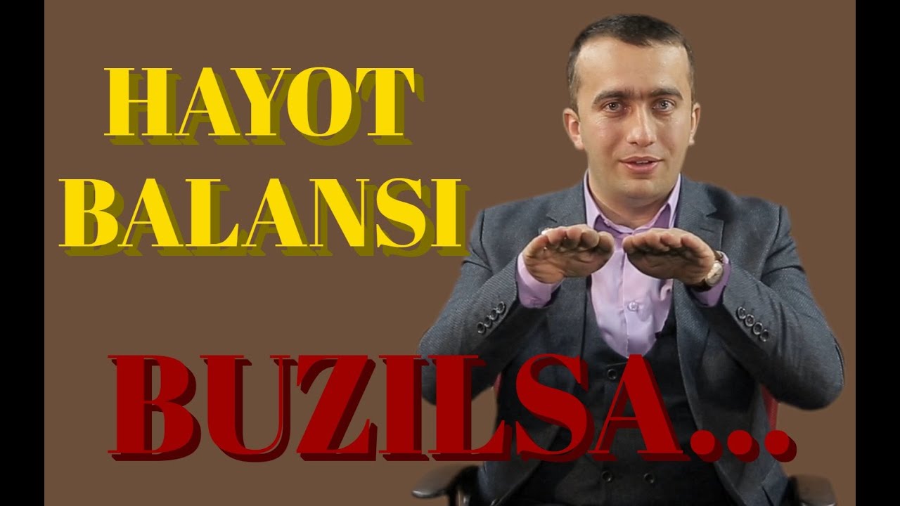 005 | | Hayot balansi buzilsa...