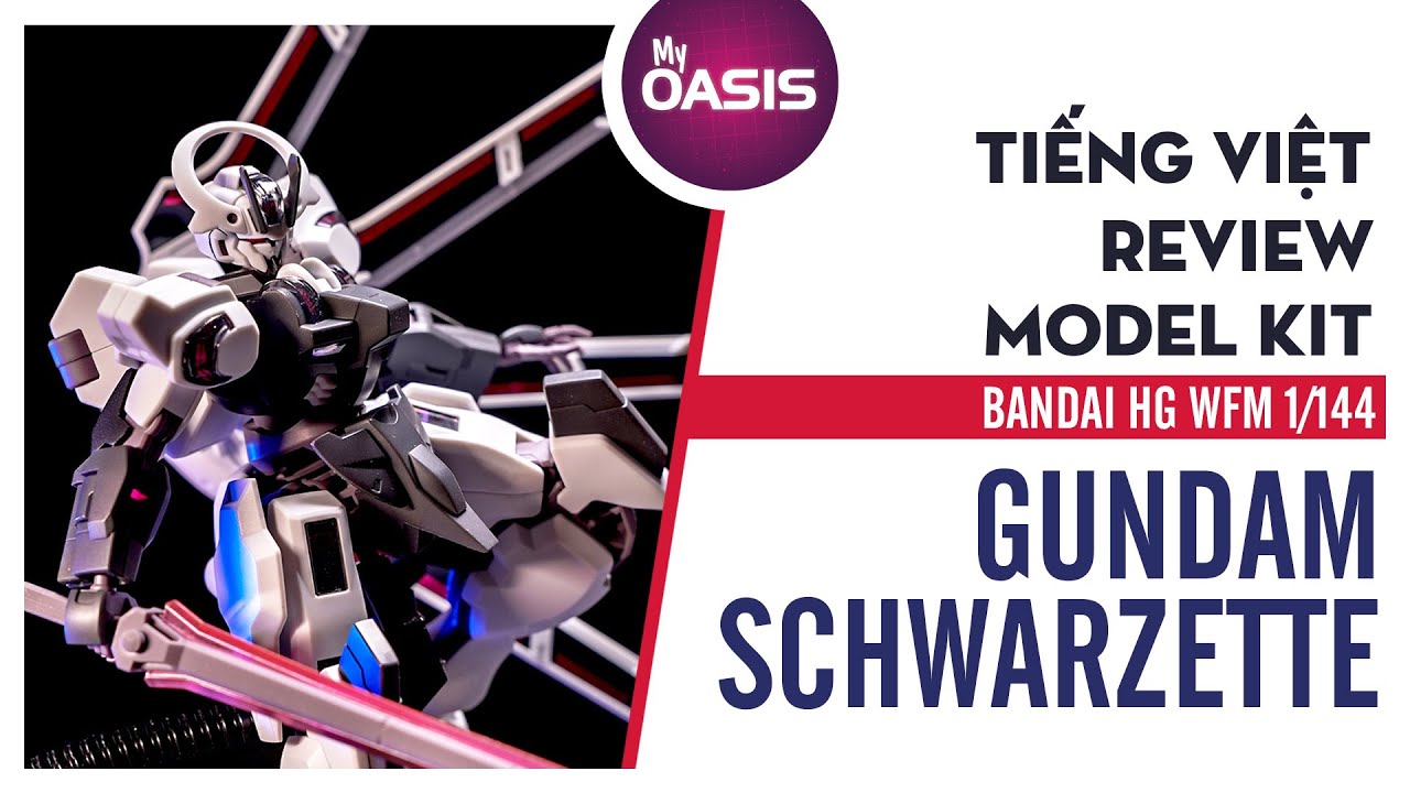 [Tiếng Việt] Review HG WFM 1/144 GUNDAM SCHWARZETTE