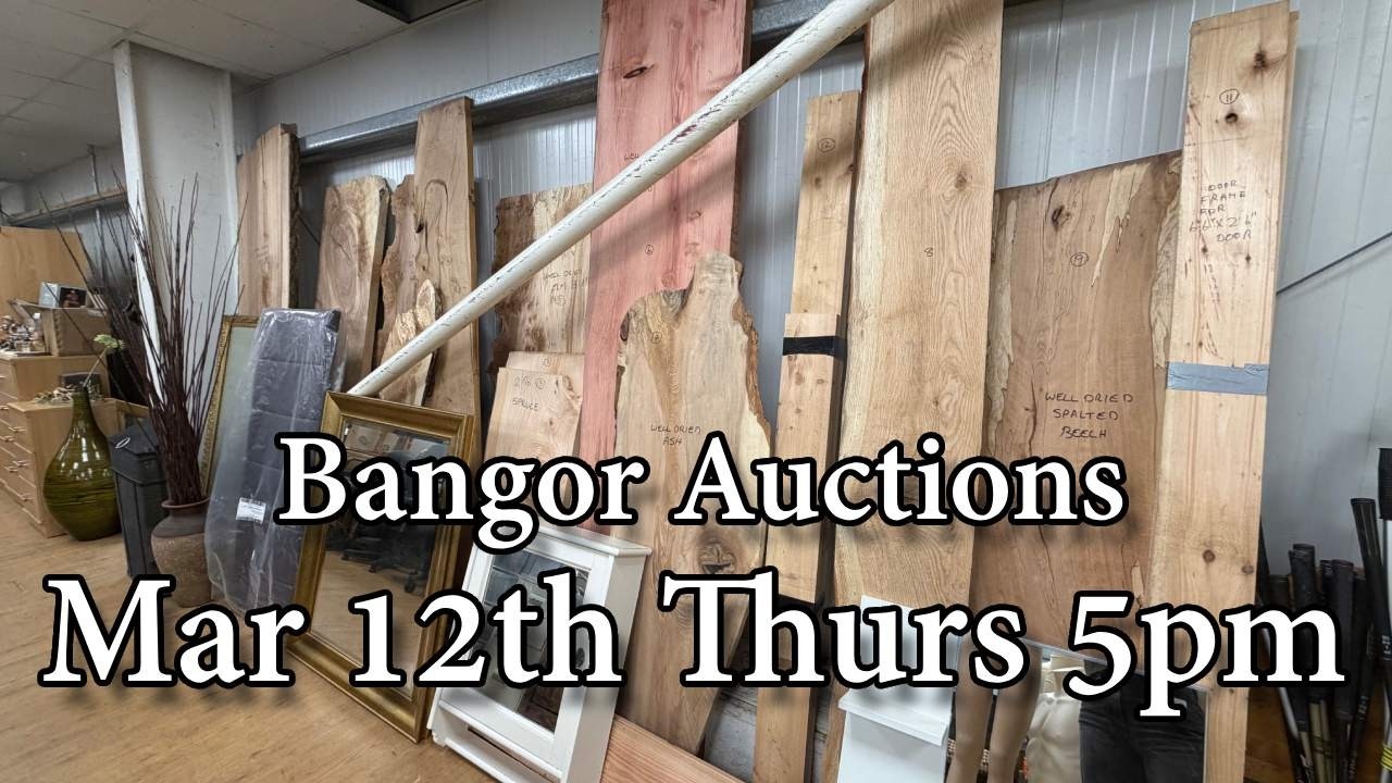 Bangor Auction Preview - March 12th - Thursday @ 5pm