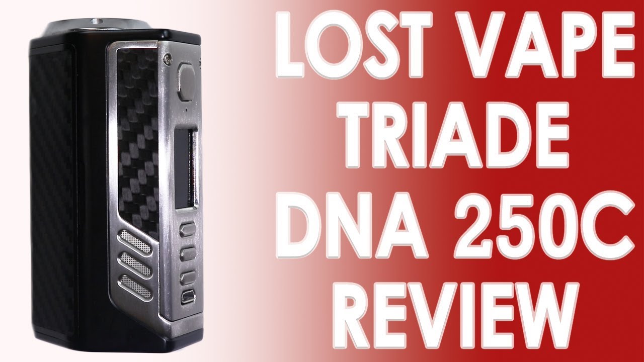 Lost Vape Triade DNA 250C Review ✌️🚭