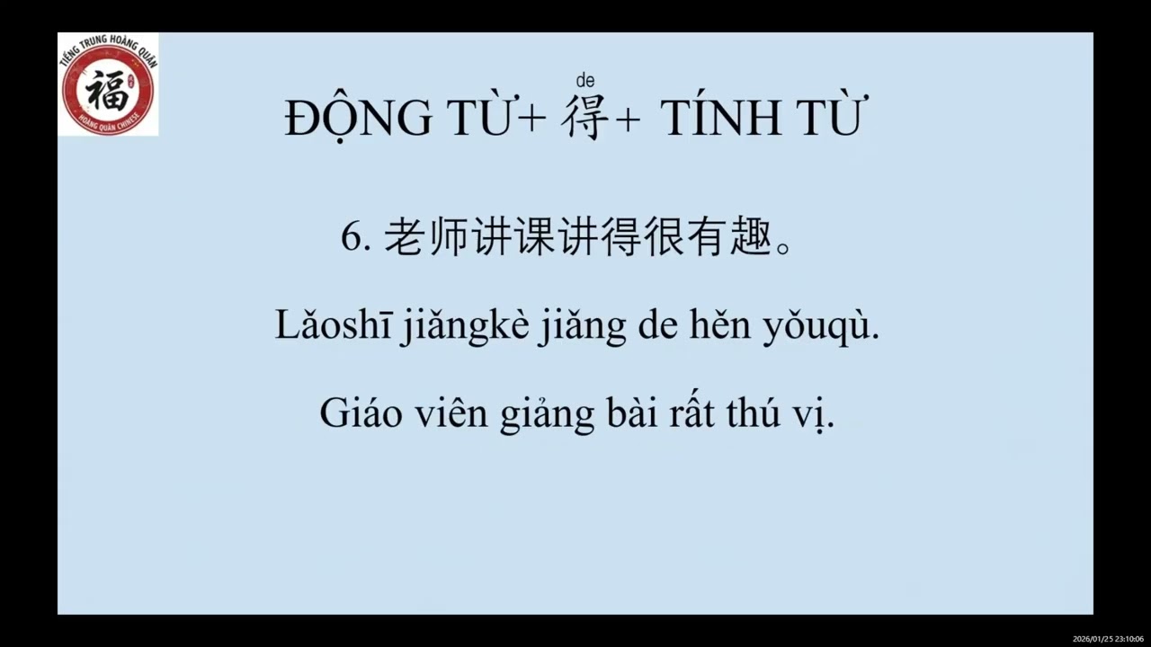 Luyện dịch cấu trúc : động từ + 得 + tính từ (p1)