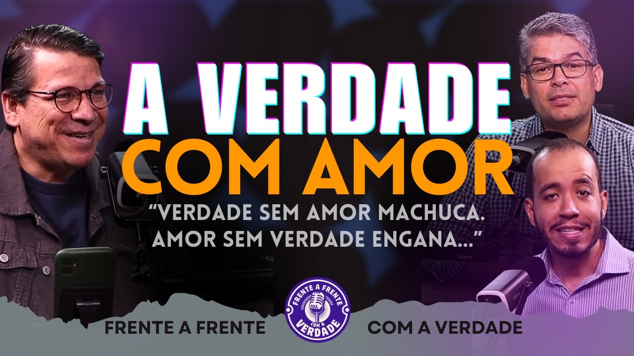 Segunda-feira, 09/03 às 12h - Verdade Sem Amor Machuca | Frente com a Verdade #podcast
