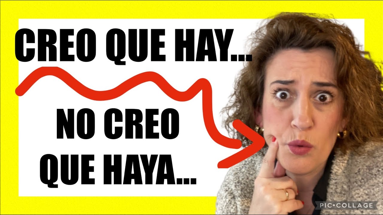 (Vídeo 5) 😱 ¿Cuándo USAR INDICATIVO o SUBJUNTIVO? Verbos de OPINIÓN, CERTEZA y HABLA con subjuntivo.