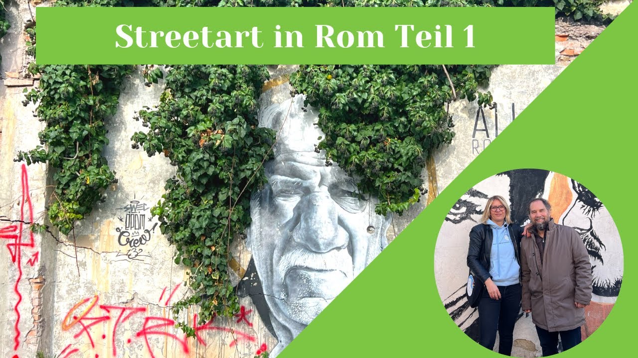 🎨 Streetart in Rom. Teil 1