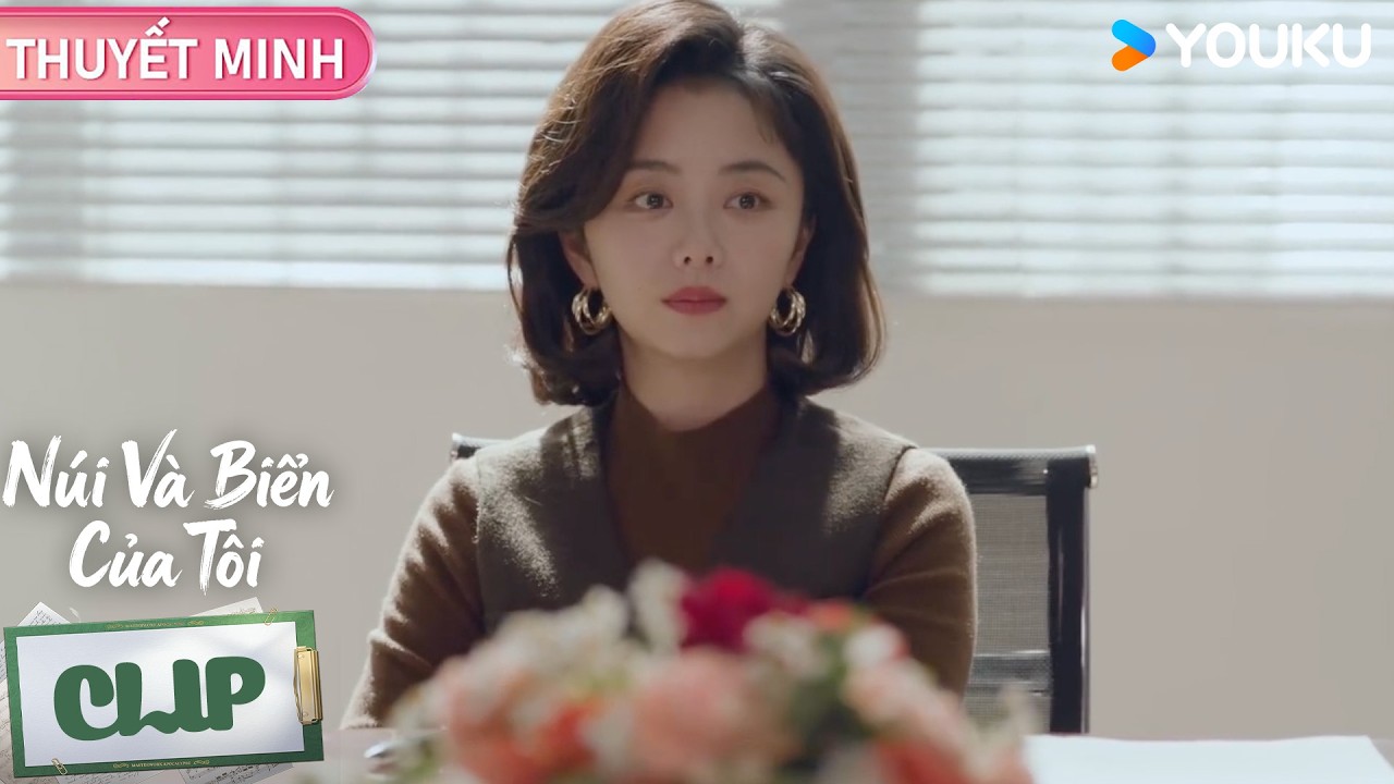 [CLIP EP24] Núi Và Biển Của Tôi | Đàm Tùng Vận trong vai Phương Uyển Chi | YOUKU