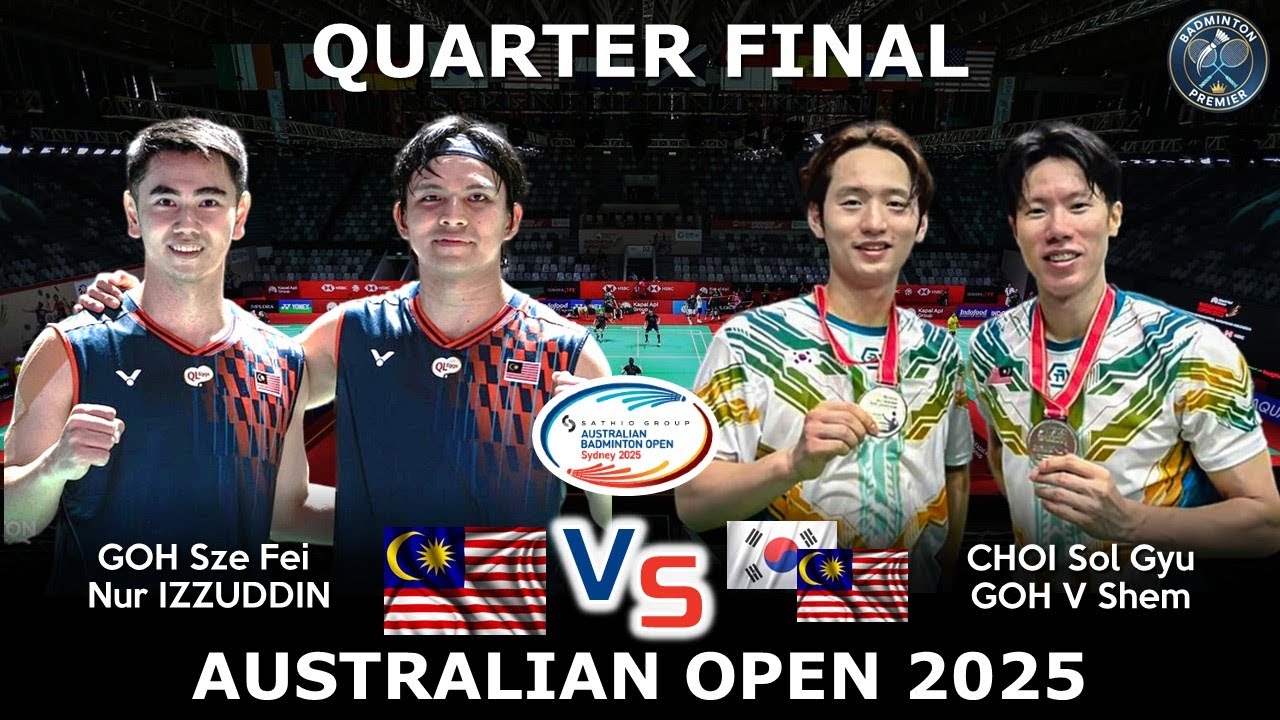 FANTASTIC ! GOH Sze Fei Nur IZZUDDIN vs CHOI Sol Gyu GOH V Shem | Australian Open 2025 Badminton