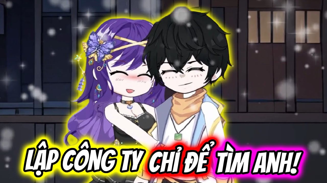 (Full) Lập Công Ty Chỉ Để Tìm Anh! | TTD Vietsub