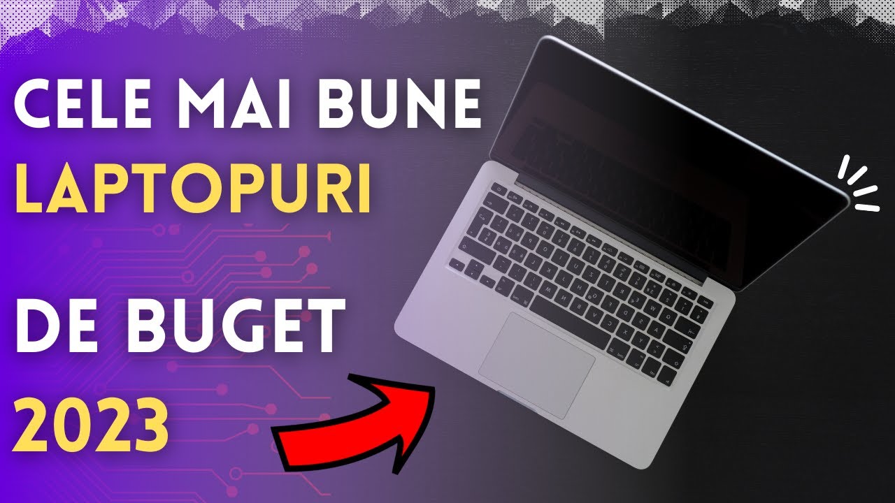 Top 5 Cele Mai Bune LAPTOPURI De BUGET In 2023
