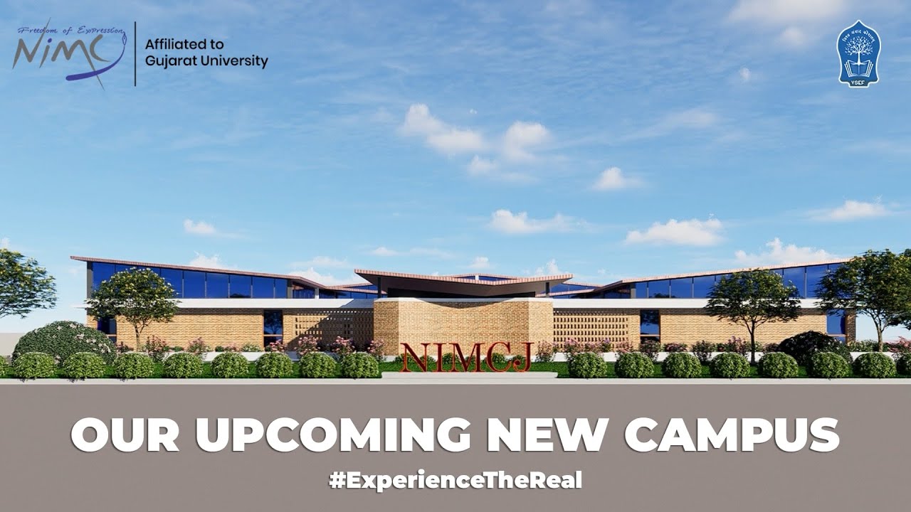 NIMCJ 2.0 | A New Era of Media Education Begins in Ahmedabad | NIMCJ New Campus