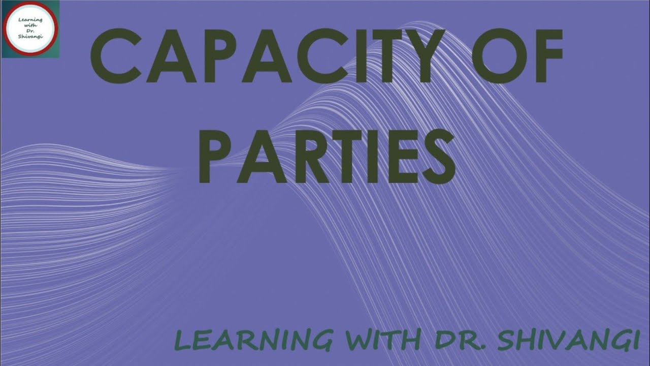 Capacities Of Parties