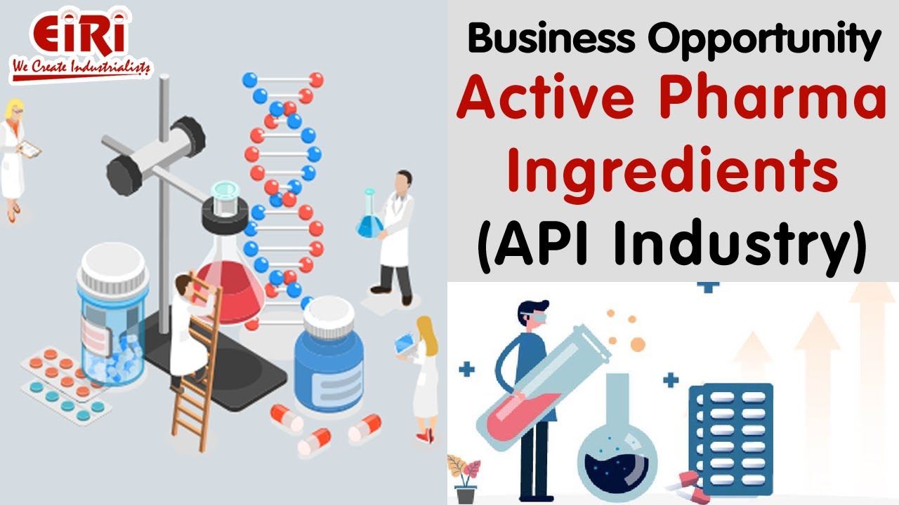 Active Pharma Ingredients  -  API Industry - Detailed Project Report - How to Prepare