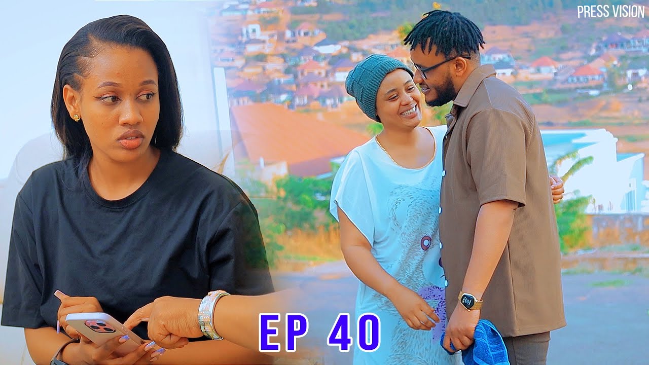 THE HOMELESS GIRL EP 40 UMUKOBWA UTAGIRA AHO ABA AKUNZWE NUMUSORE WUMUKIRE❤️|RWANDAN MOVIE|PRESS MO