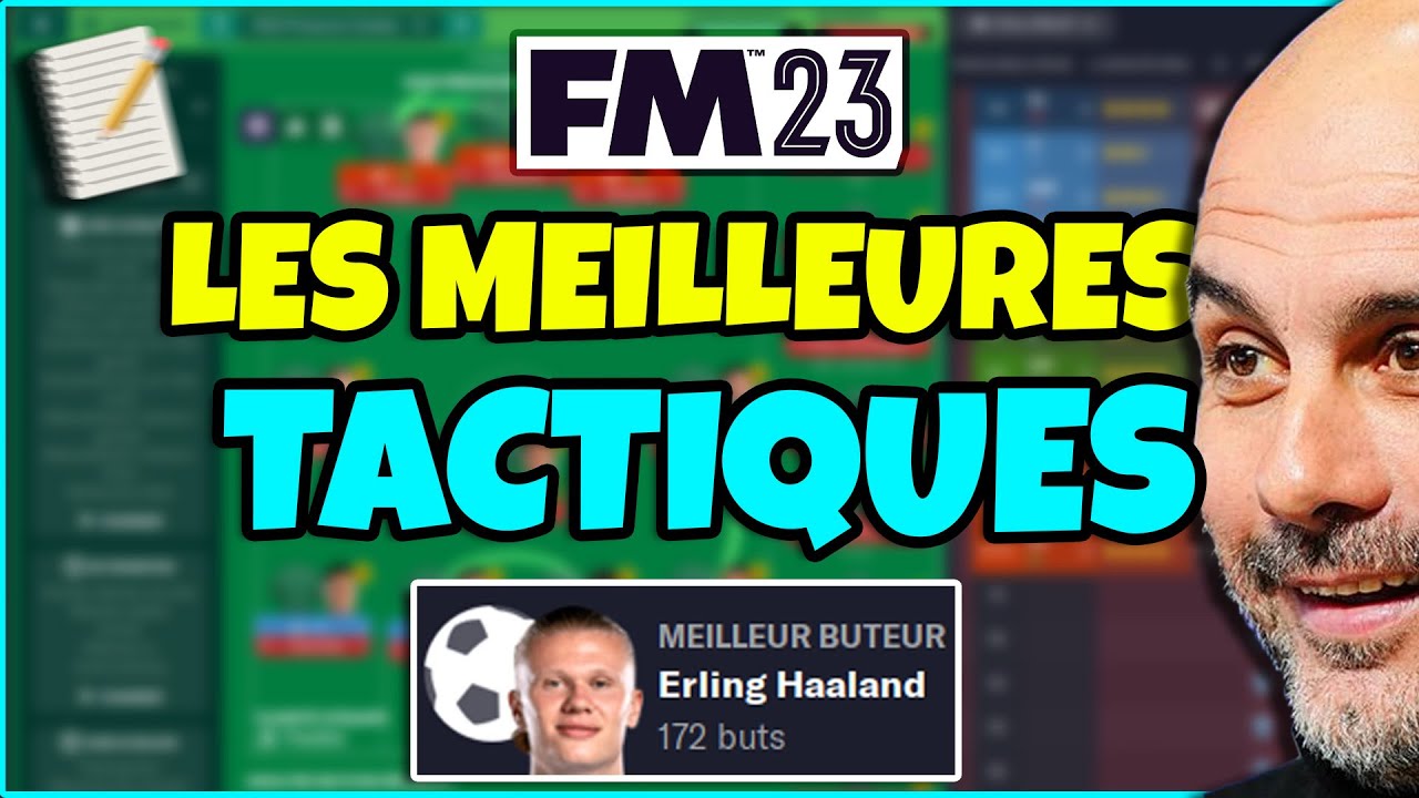 LES MEILLEURES TACTIQUE DE FM23 !