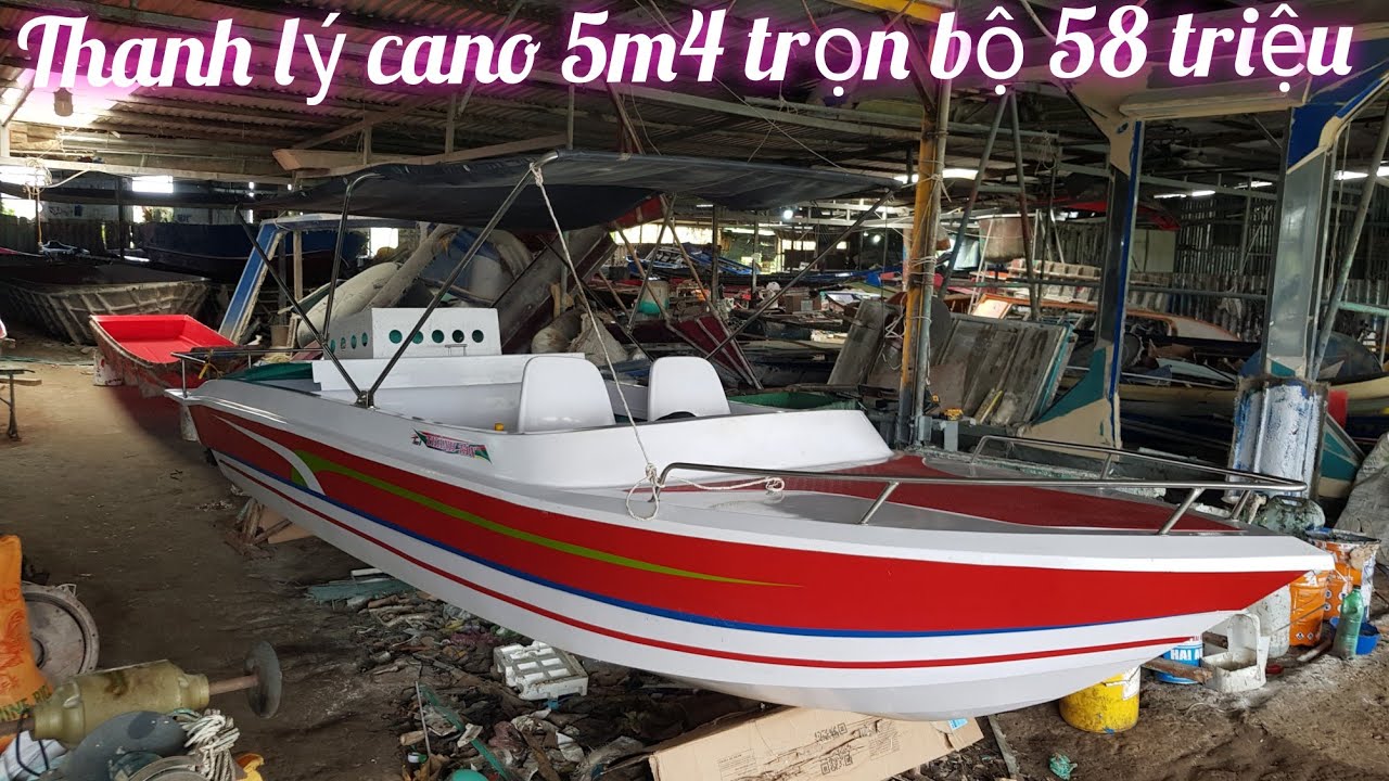 thanh lý  cano 5m4 nguyên cơm bô giá  58 triệu  sđt 0942717153 (zalo)