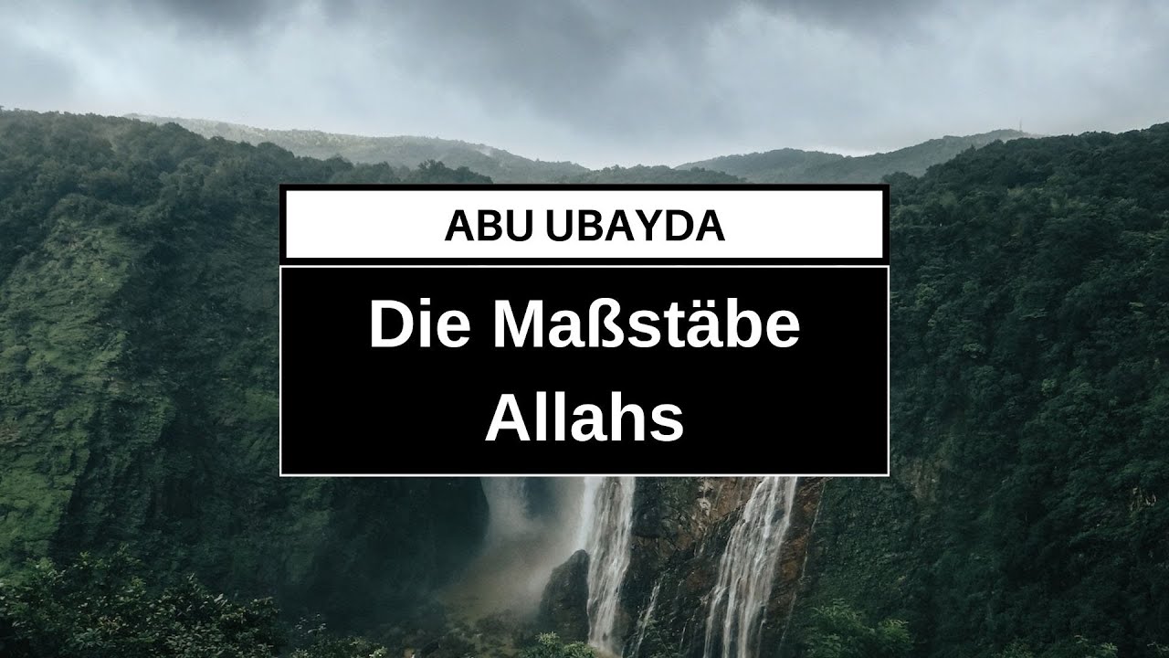 Abu Ubayda - Die Maßstäbe Allahs (2023)