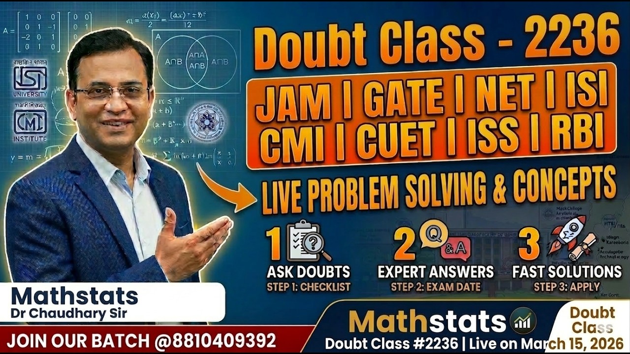 Doubt class - 2236 | JAM, GATE, NET, CUET, ISI, CMI, ISS, RBI | Dr Chaudhary Sir | MS @ 8810409392