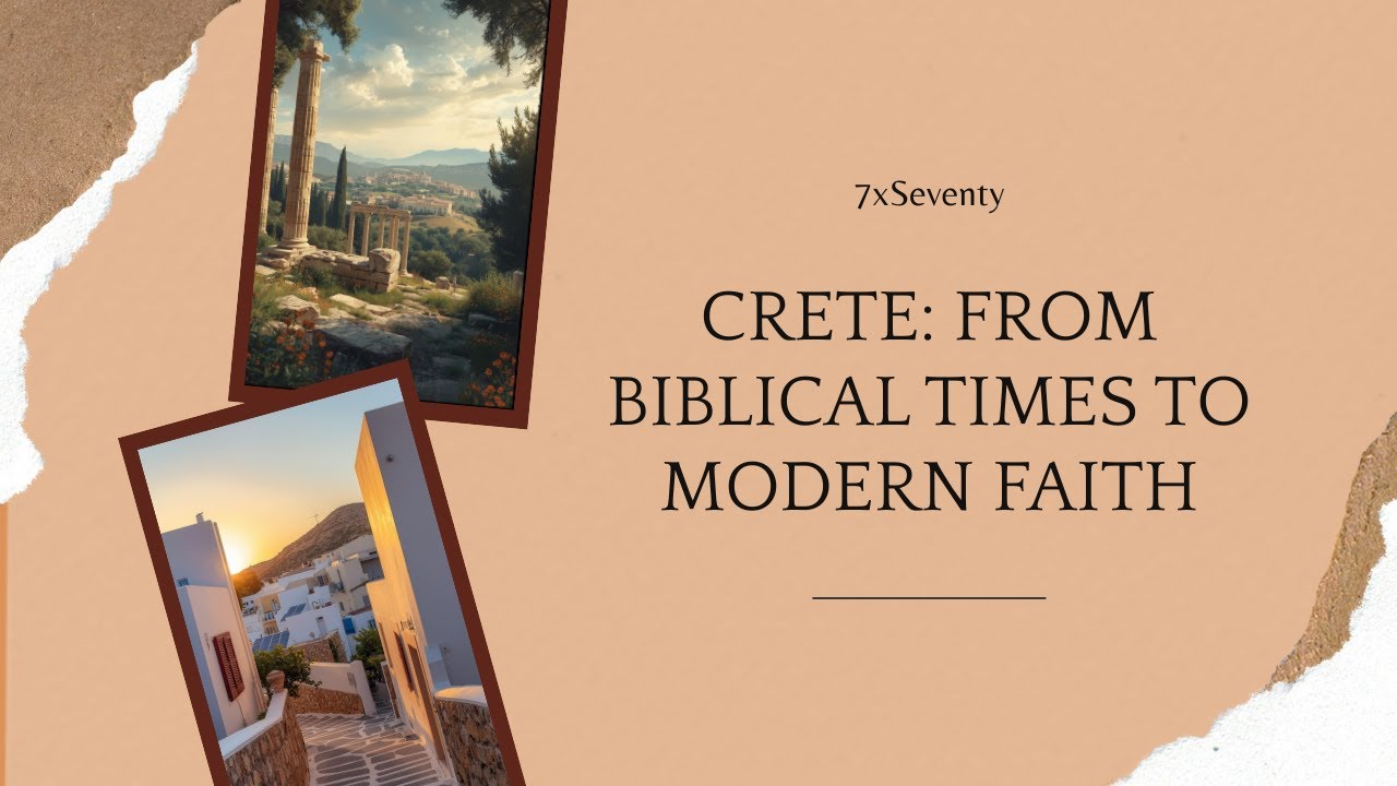 Crete: From Biblical Times to Modern Faith