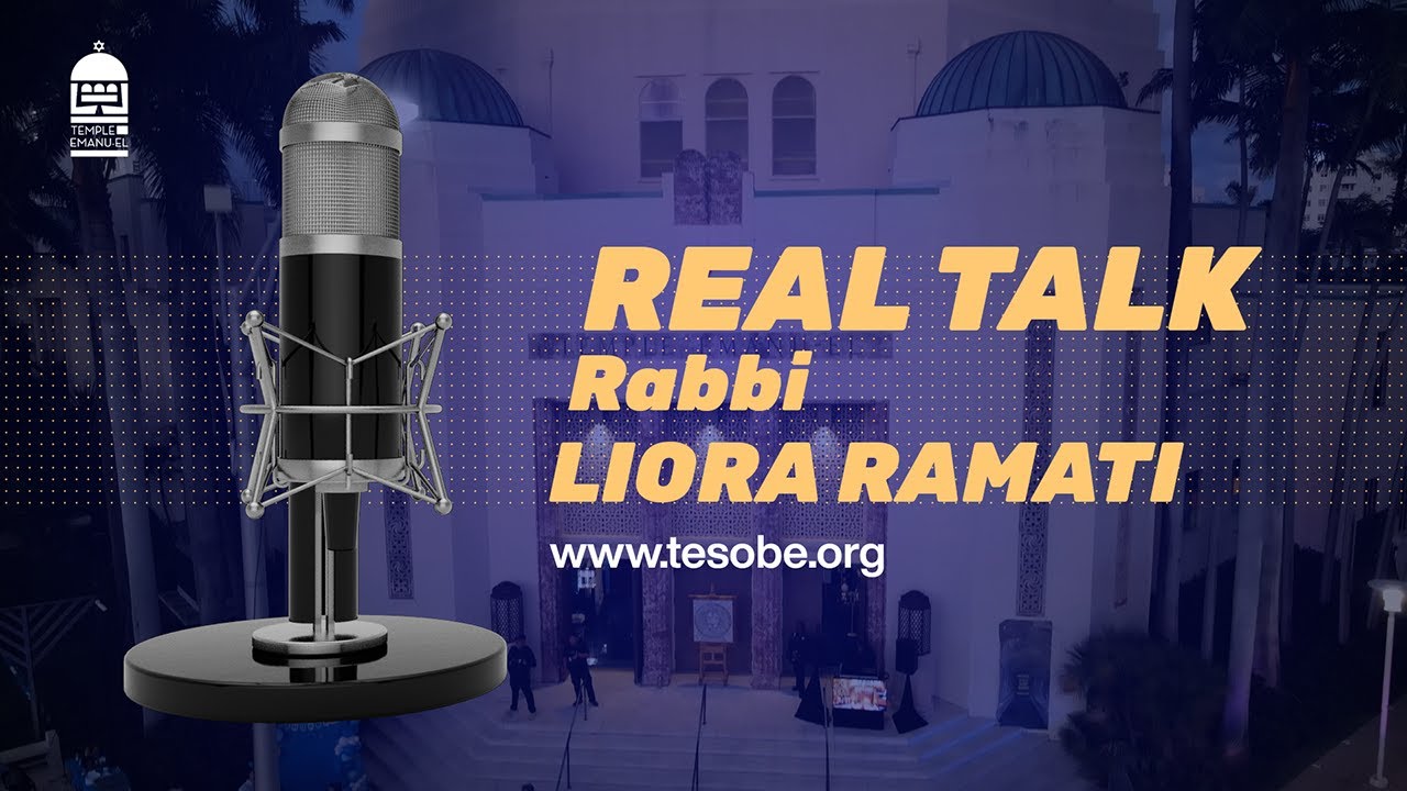 Real Talk with Rabbi Liora Ramati - EP5 Joanna Tessler