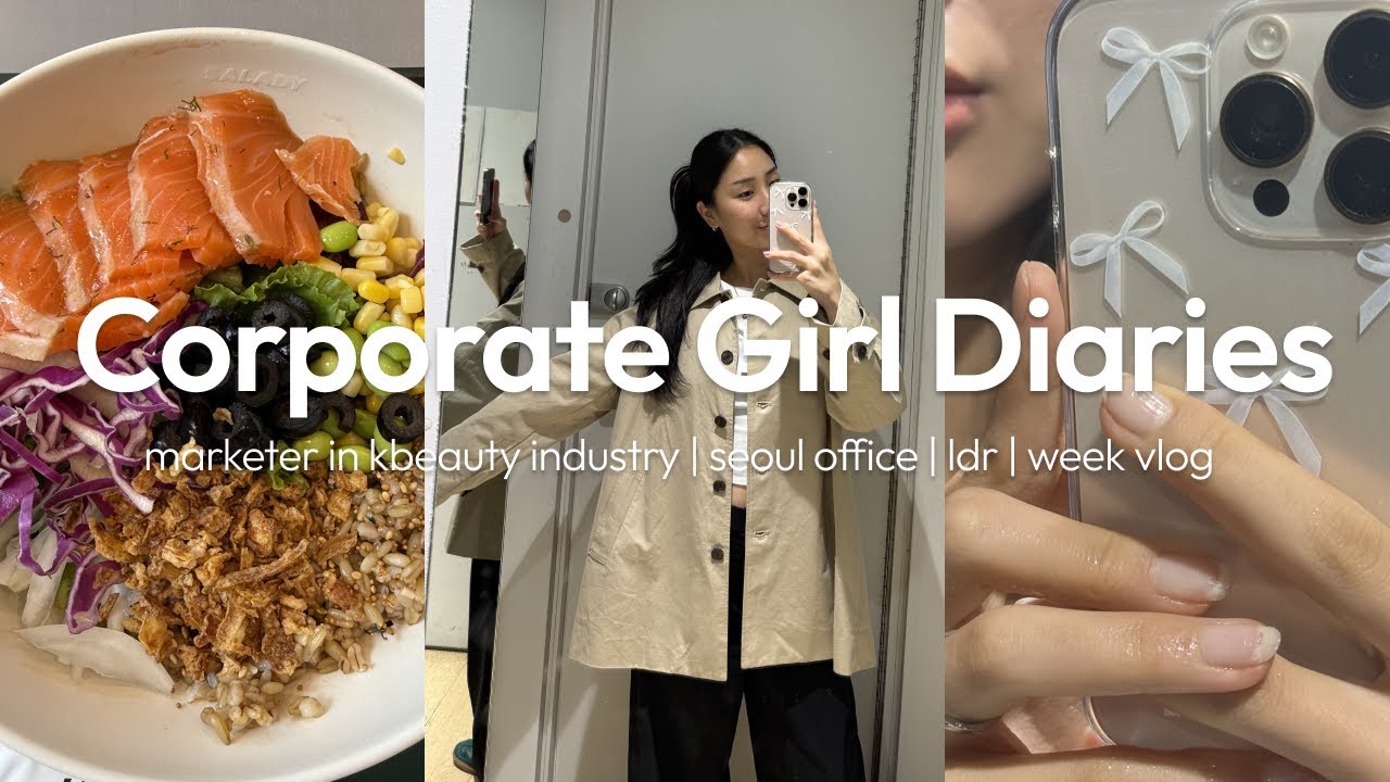 corporate girl diaries | kbeauty marketer | overworking days | long distance relationship