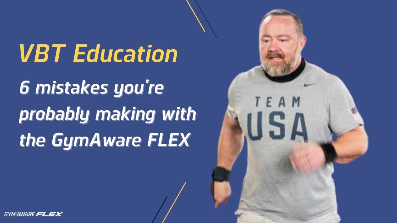 6 mistakes you&rsquo;re probably making with the GymAware FLEX