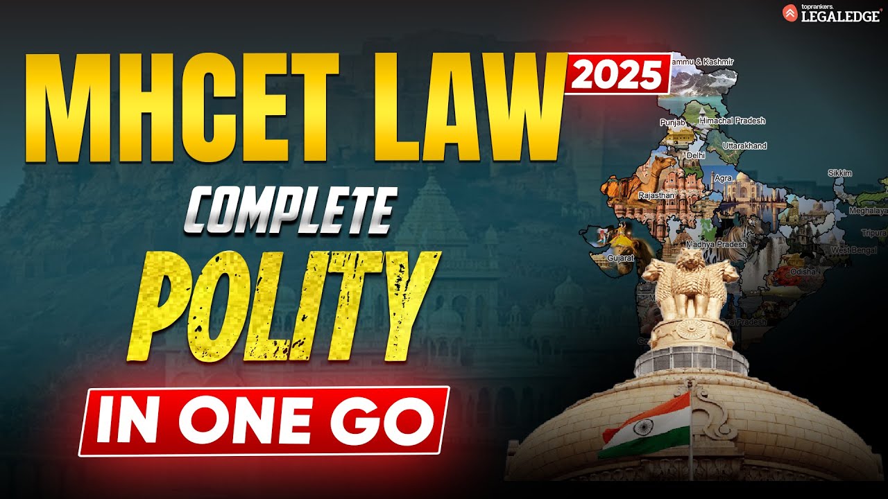 MHCET Law 2025: Complete Polity Revision | Static GK for MHCET Law 2025 Exam