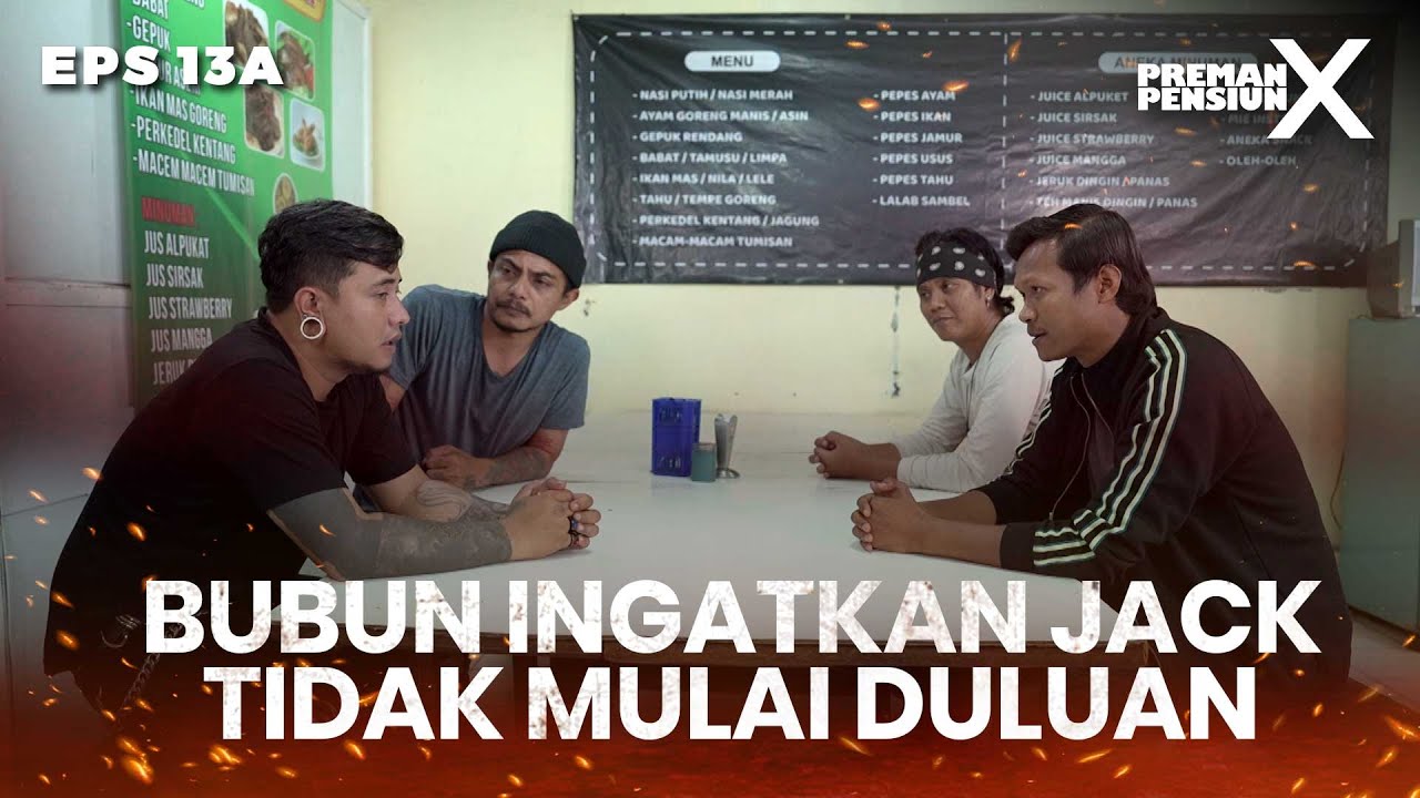 Bubun Coba Mengingatkan Jack Supaya Tidak Mulai Duluan - PREMAN PENSIUN X | Eps 13A Part 1