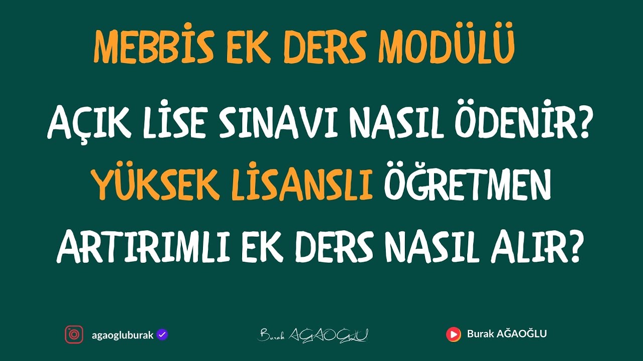 MEBBİS EK DERS MODÜLÜ AÇIK LİSE SINAVLARI NASIL ÖDENİR? YÜKSEK LİSANSLI ÖĞRETMENİN ARTIRIMLI ÖDEMESİ