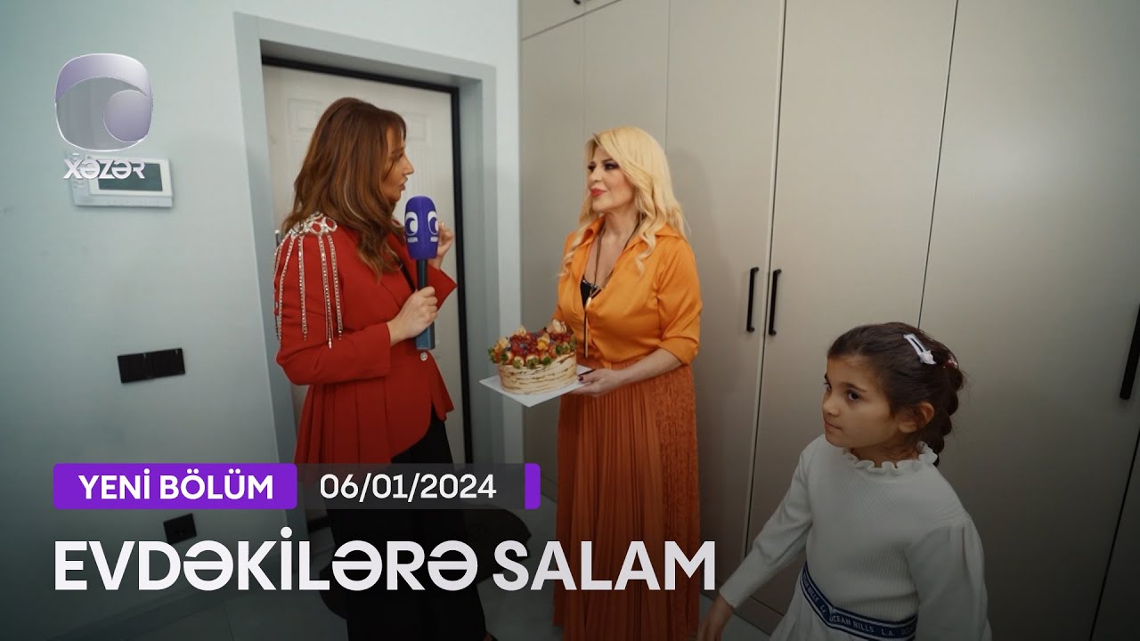 Evdəkilərə Salam - Mətanət İsgəndərli  06.01.2024