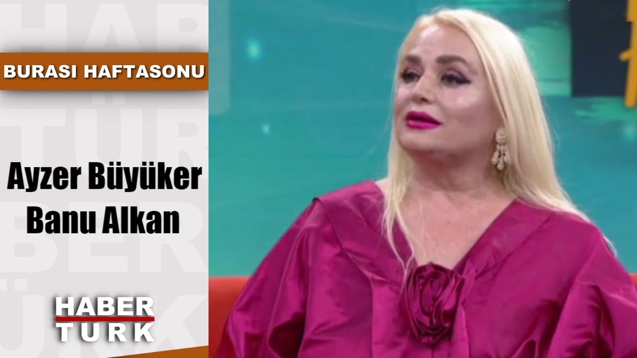 Burası Haftasonu - 1 Haziran 2019 (Ayzer Büyüker, Banu Alkan)