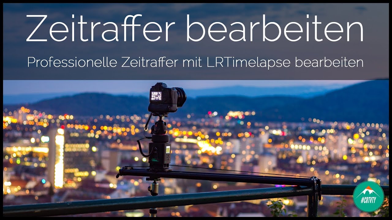 ZEITRAFFER PROFESSIONELL BEARBEITEN | So funktioniert die Bearbeitung mit LRTimelapse & Lightroom