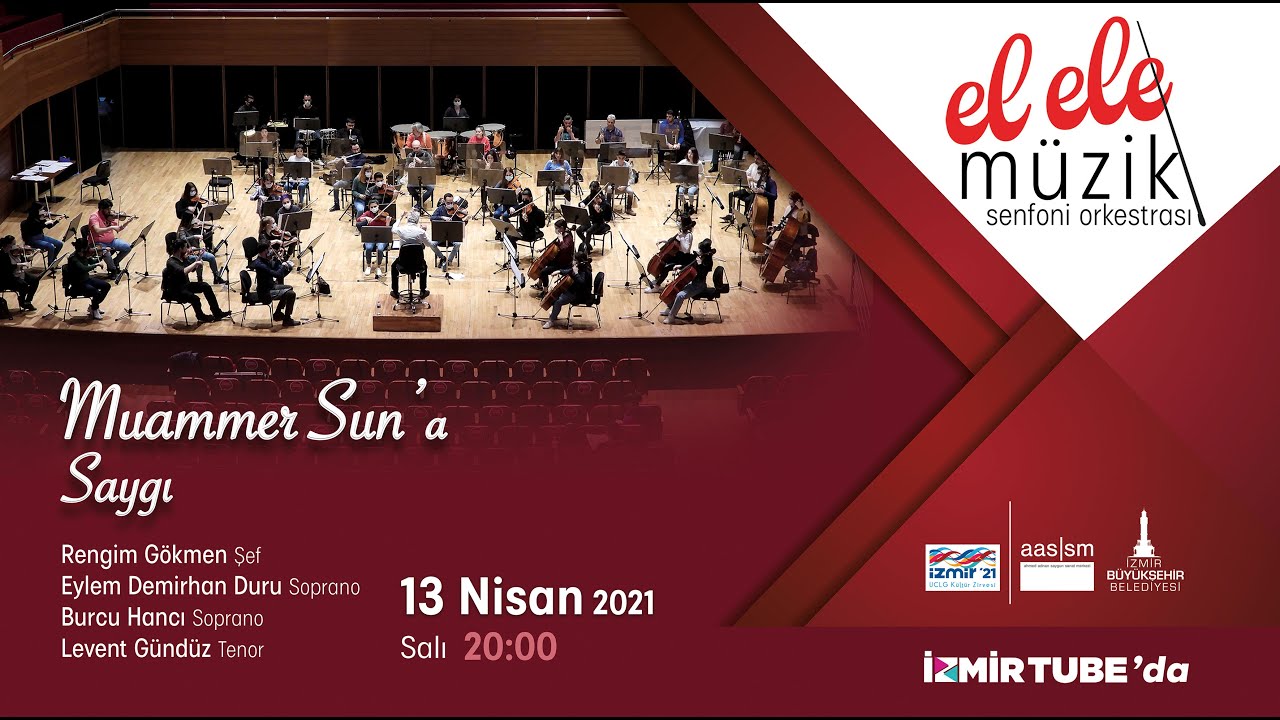 Muammer Sun'a Saygı Konseri - El Ele Müzik Senfoni Orkestrası