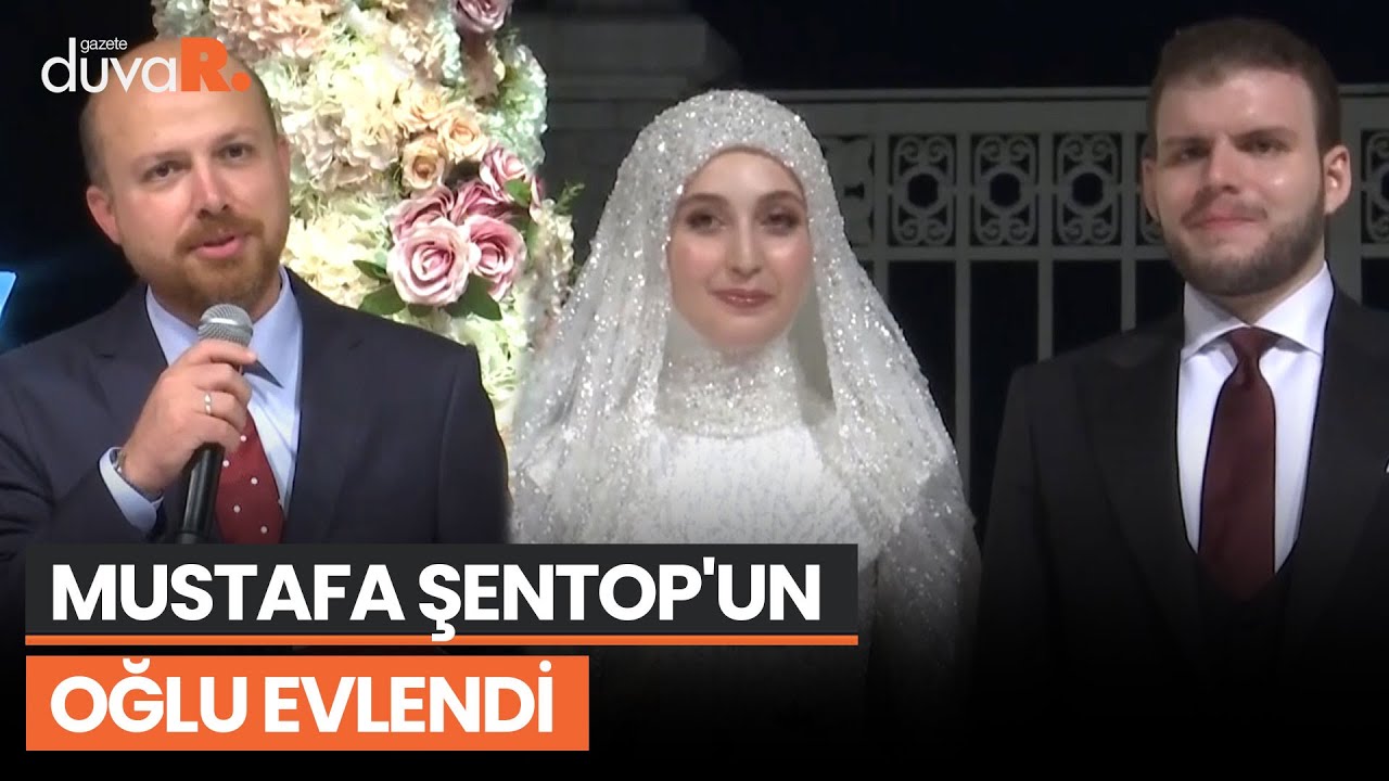 Mustafa Şentop'un oğlu evlendi