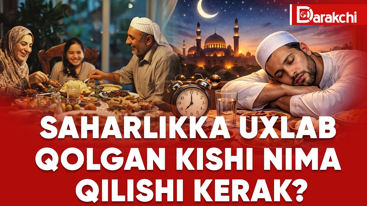 SAHARLIKKA UXLAB QOLGAN KISHI NIMA QILISHI KERAK?