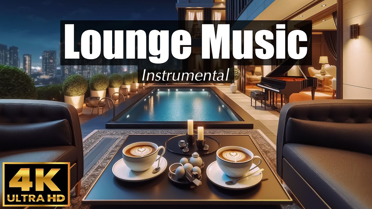 ЛАУНЖ МУЗЫКА Инструментальная ☕️ 4K УЛЬТРА HD | Элегантные каверы песен (LOUNGE MUSIC Instrumental)
