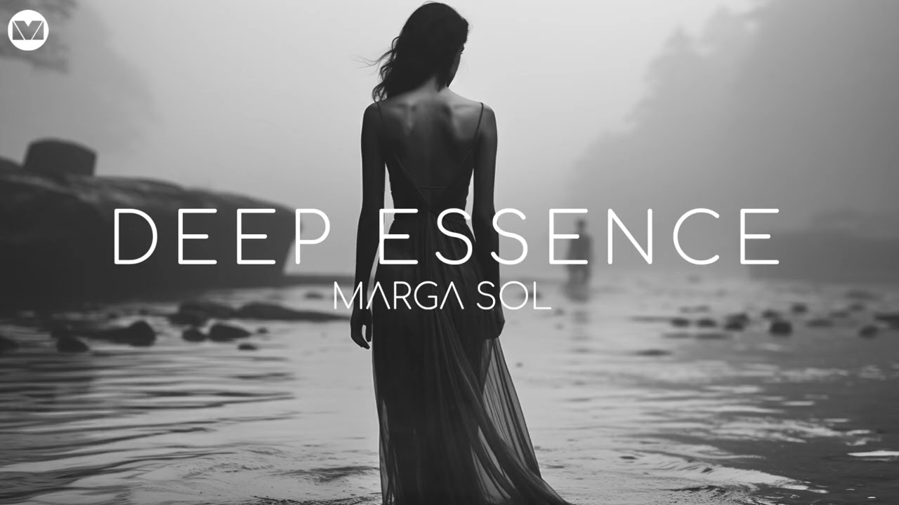 Deep Essence by Marga Sol | Deep Elegant Vibes [Mix 2025]