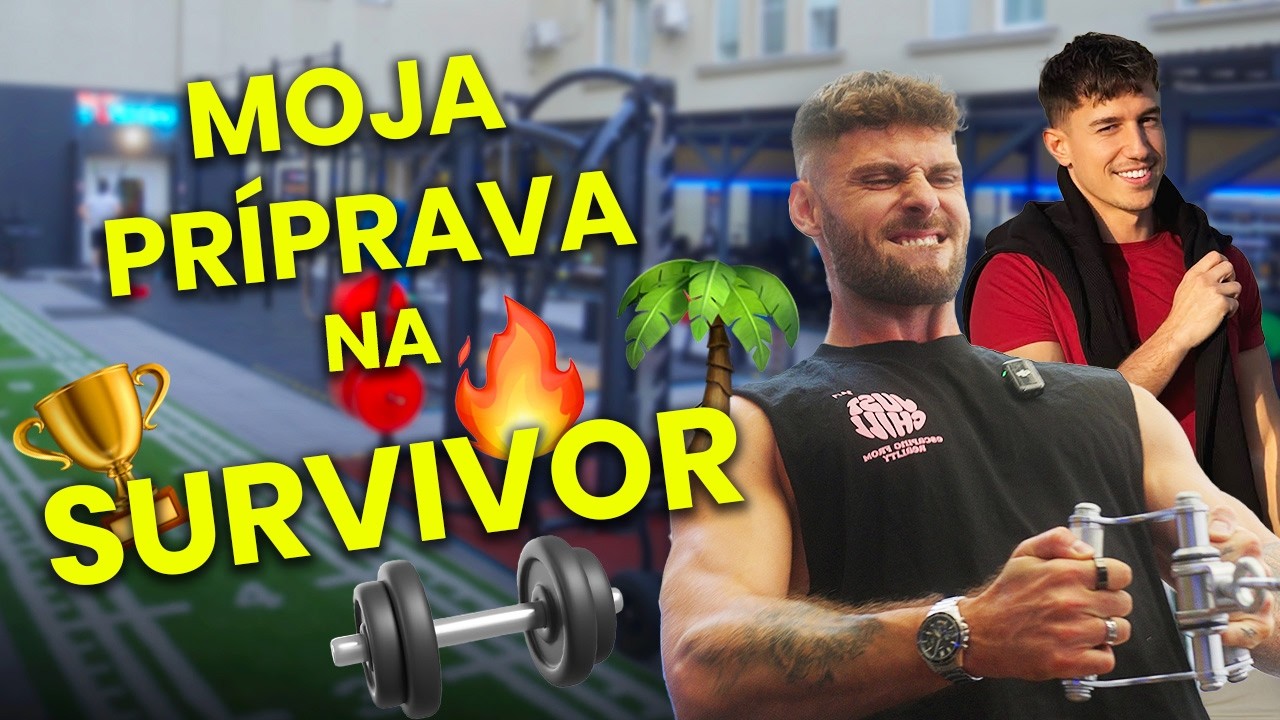AKO VYZERALA MOJA PRÍPRAVA NA SURIVVOR?! 🌴💪🏋🏼‍♂️