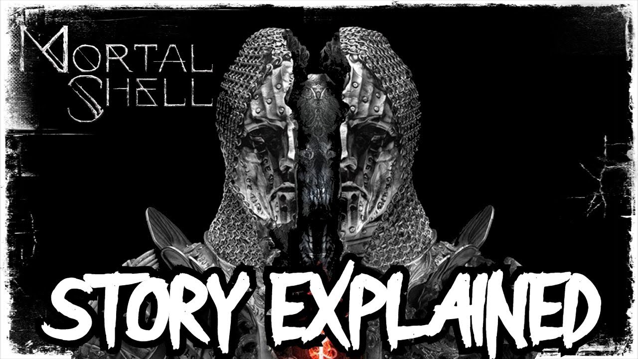 Mortal Shell LORE: STORY EXPLAINED