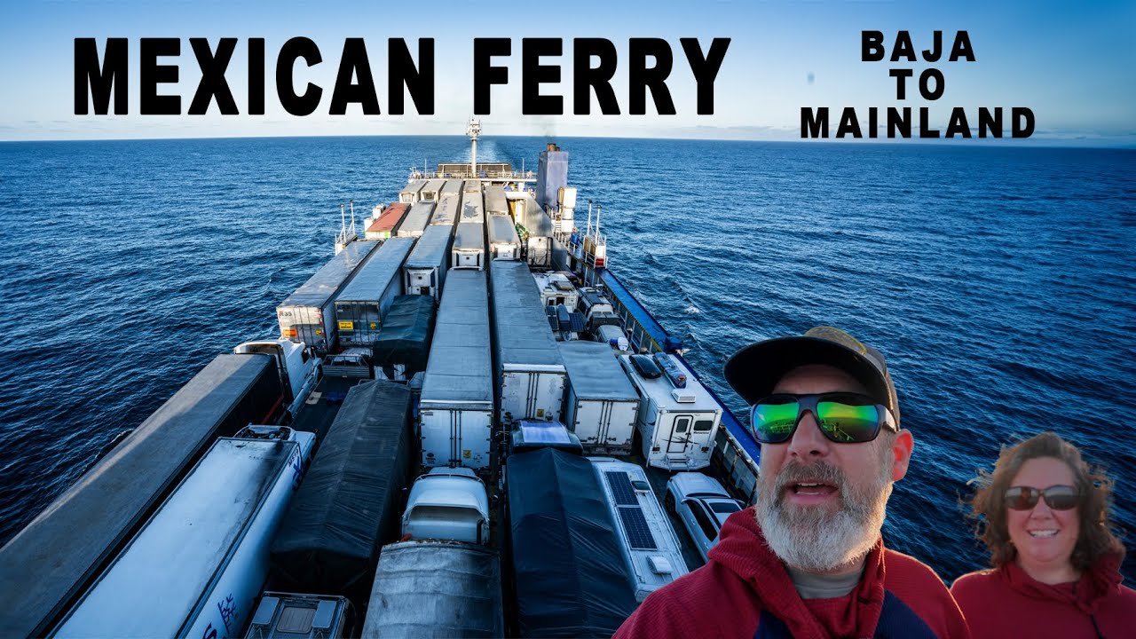 Escaping from Baja: Stuck in Sand, & Ferrying from Baja to Mainland Mexico -Southbound Ep.21