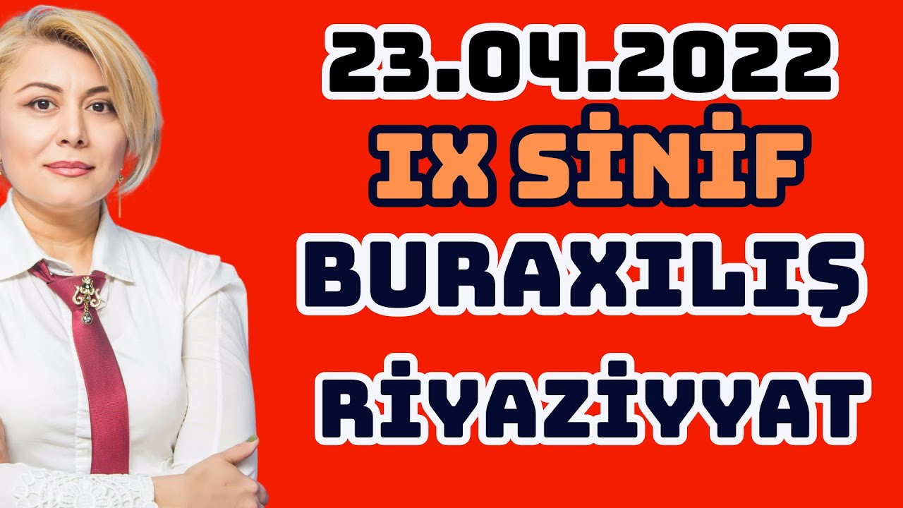 Xalınızı Artırın: 23 04 2022 9-cu Sinif Riyaziyyat İmtahan Suallarını Necə Həll Edəcəyinizi Öyrənin