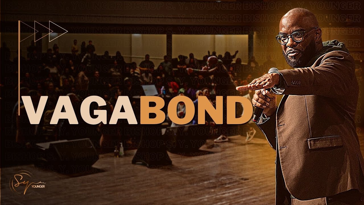 Vagabond | Bishop S. Y. Younger
