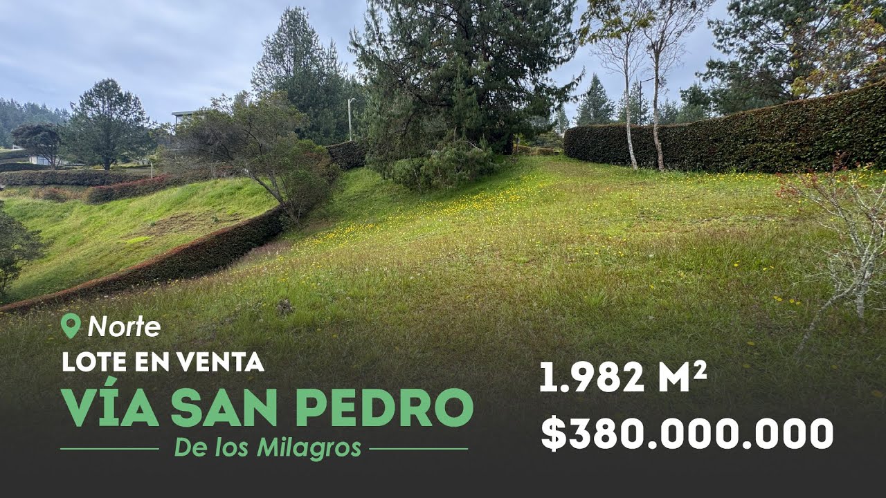 🌿Lote en venta vía San Pedro de los Milagros