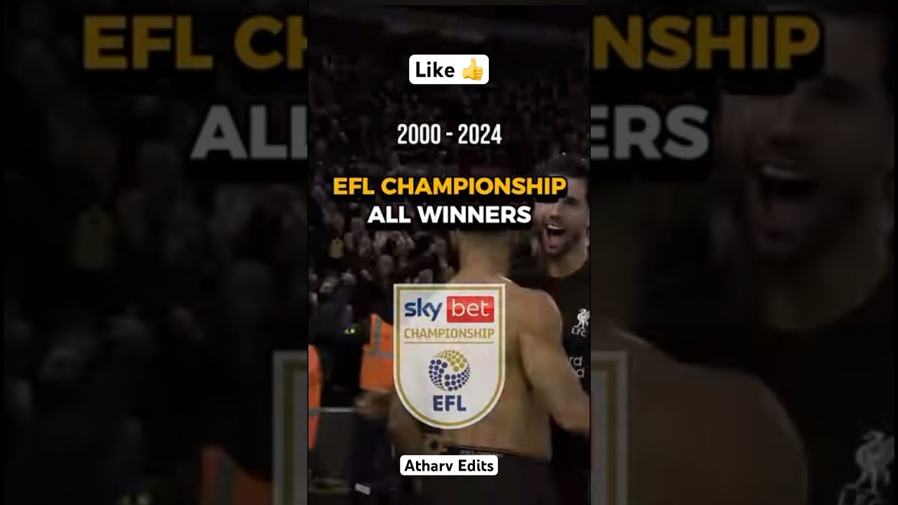EFL Championship Winner 2000-2024 #football