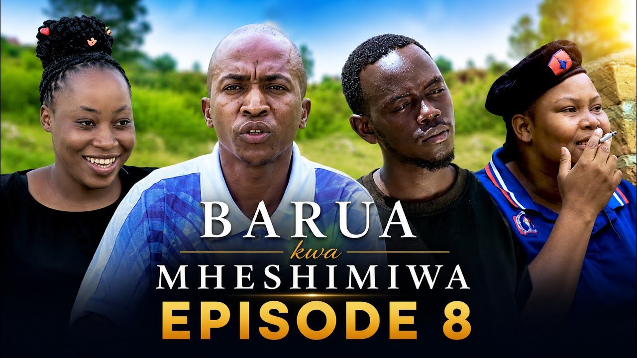 BARUA KWA MHESHIMIWA EPISODE 08