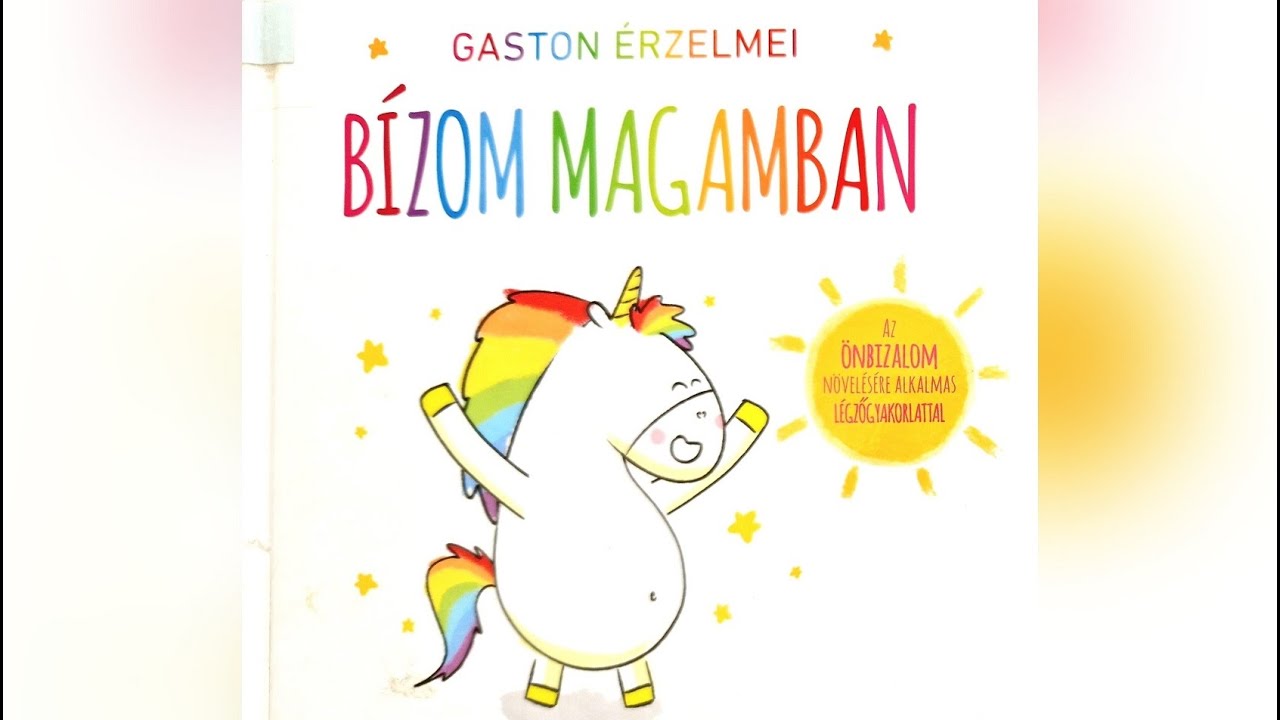 GASTON ÉRZELMEI - Bízom magamban (Az önbizalmat segítő légzőgyakorlattal!) | Varázslatos mesék