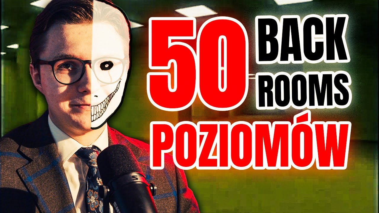 50 POZIOMÓW BACKROOMS wyjaśnione