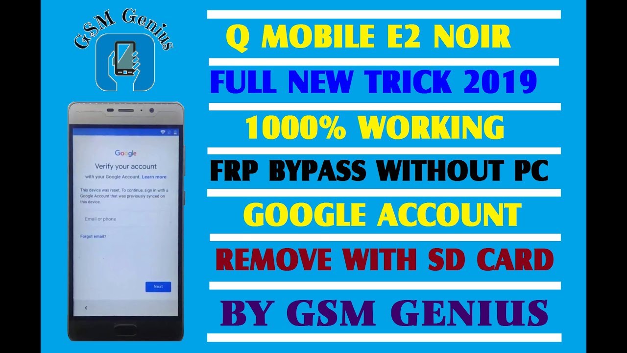QMobile E2 Noir FRP Bypass 1000% Working Full New Method 2019
