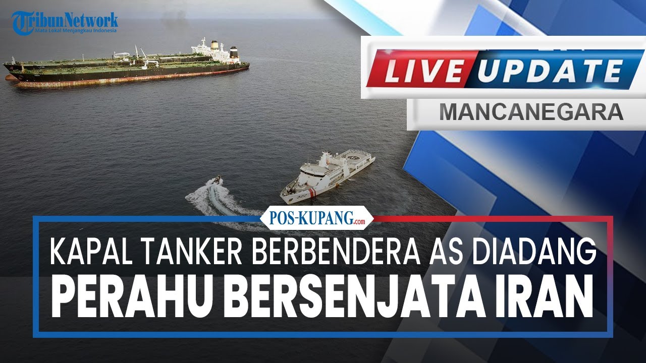 🔴Selat Hormuz Memanas! Kapal Tanker Berbendera AS Diadang Perahu Bersenjata Iran