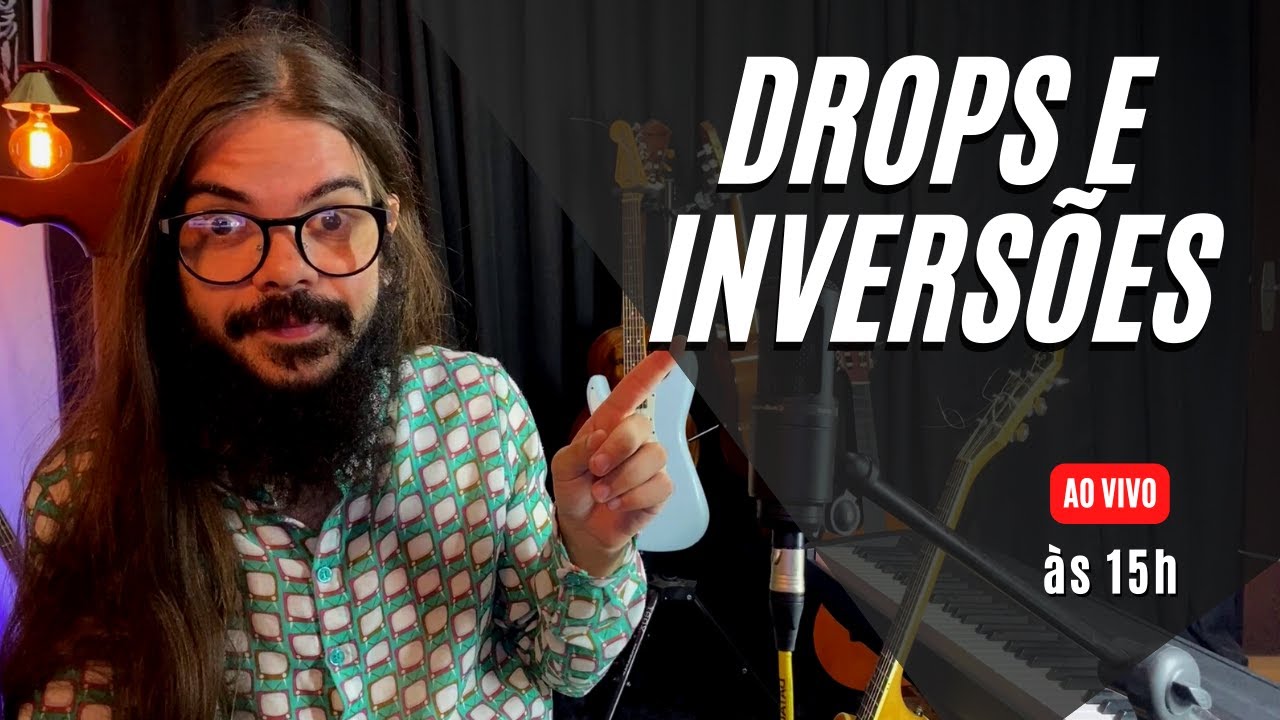 Drops e Inversões