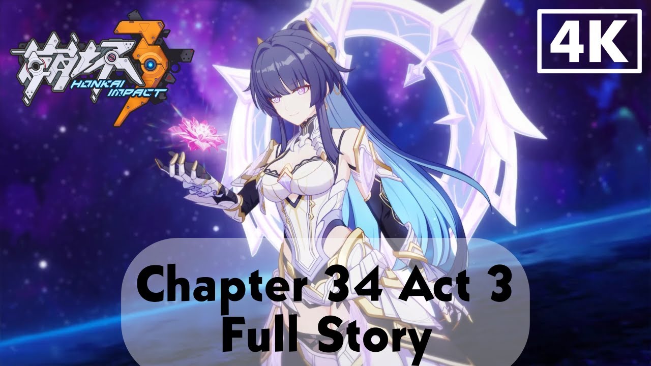 Honkai Impact 3 - Chapter 34 Act 3 The Moon's Origin and Finality | Birth of Herrscher of Origin